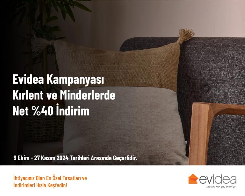 Evidea Kampanyası - Kırlent ve Minderlerde Net %40 İndirim