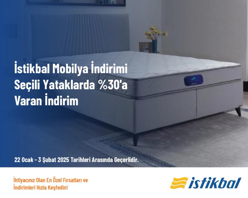 İstikbal Mobilya İndirimi - Seçili Yataklarda %30'a Varan İndirim