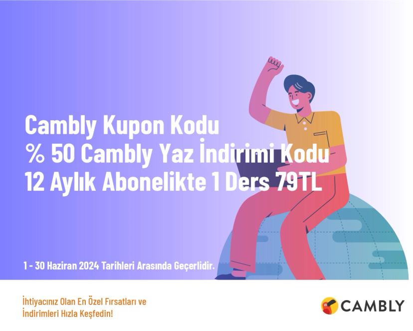 Cambly Kupon Kodu - % 50 Cambly Yaz İndirimi Kodu | 12 Aylık Abonelikte 1 Ders 79 TL