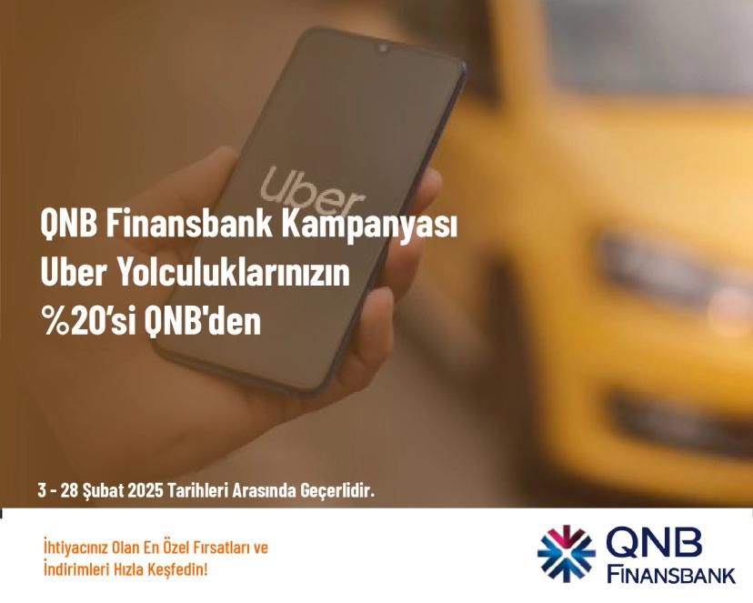 QNB Finansbank Kampanyası - Uber Yolculuklarınızın %20’si QNB'den