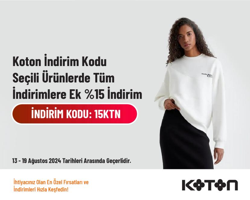 Koton İndirim Kodu - Seçili Ürünlerde Tüm İndirimlere Ek %15 İndirim