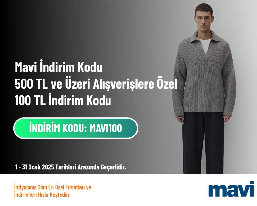 Mavi İndirim Kodu - 500 TL ve Üzeri Alışverişlere Özel 100 TL İndirim Kodu