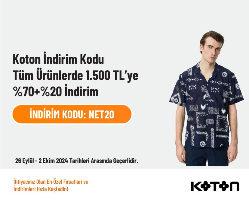 Koton İndirim Kodu - Tüm Ürünlerde 1.500 TL’ye %70+%20 İndirim