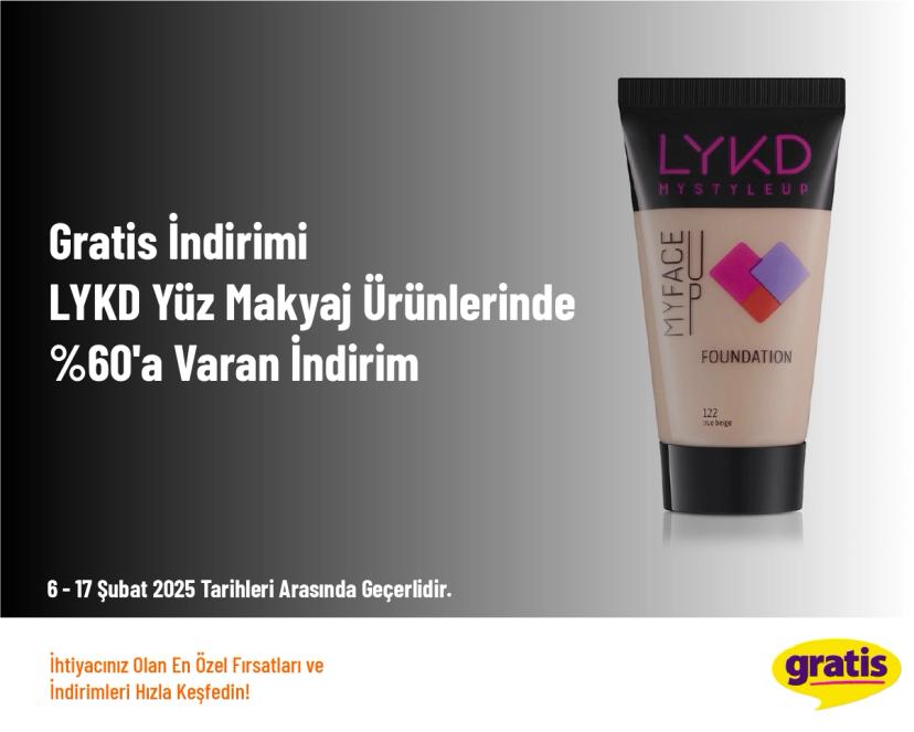 Gratis İndirimi - LYKD Yüz Makyaj Ürünlerinde %60'a Varan İndirim