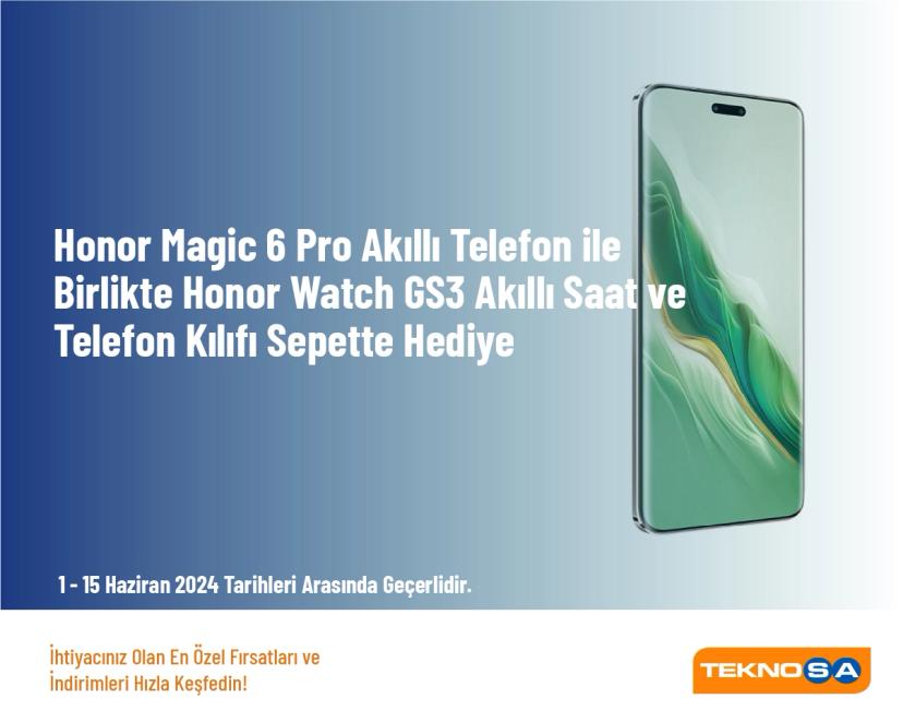 Teknosa Kampanyası - Honor Magic 6 Pro Akıllı Telefon ile Birlikte Honor Watch GS3 Akıllı Saat ve Telefon Kılıfı Sepette Hediye