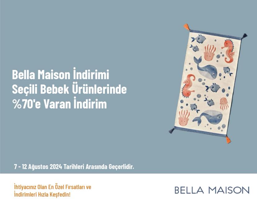 Bella Maison İndirimi - Seçili Bebek Ürünlerinde %70'e Varan İndirim