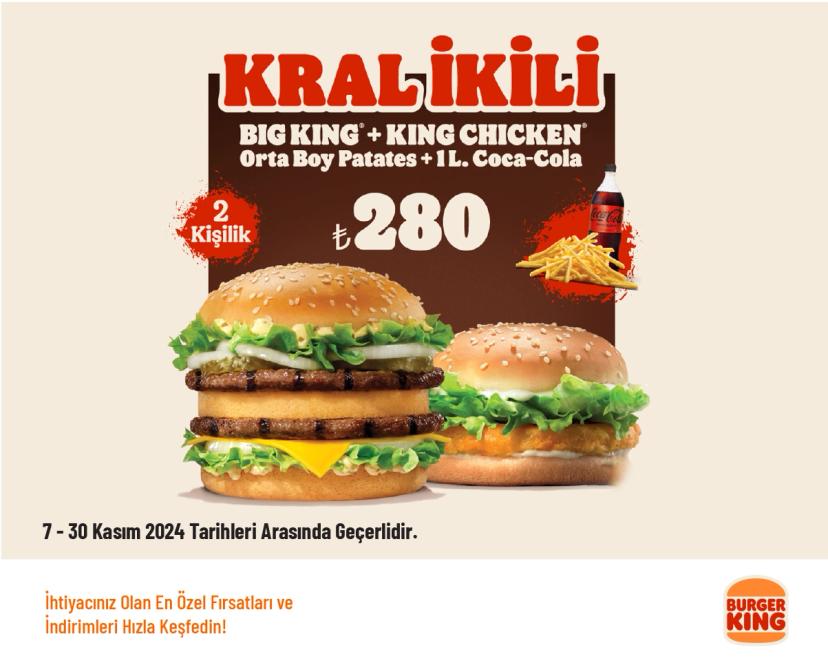 Burger King Kampanyası - Kral İkili Menü 280 TL'den Başlayan Fiyatlarla