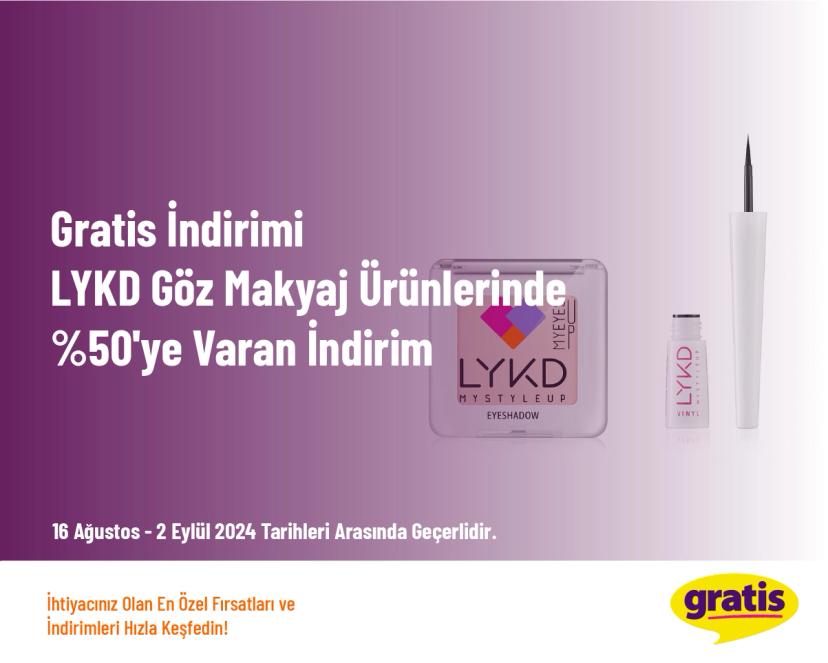 Gratis İndirimi - LYKD Göz Makyaj Ürünlerinde %50'ye Varan İndirim