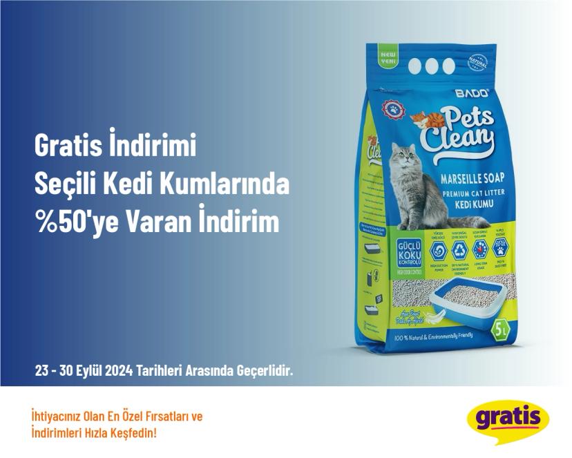 Gratis İndirimi - Seçili Kedi Kumlarında %50'ye Varan İndirim