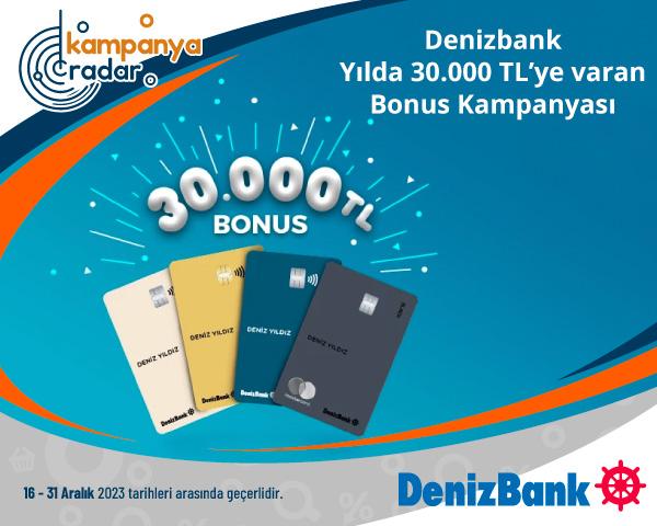 Denizbank yılda 30.000 TL’ye Varan Bonus Kampanyası