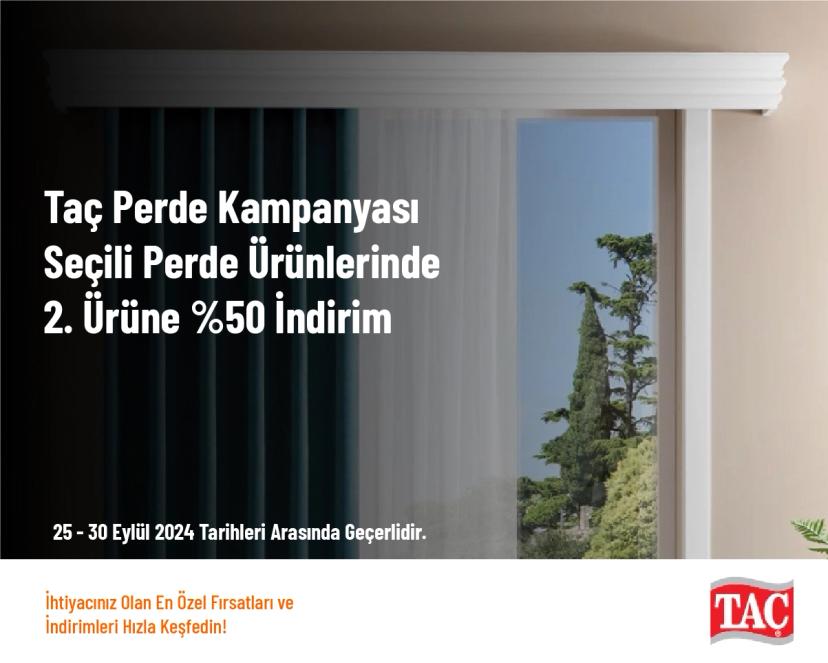 Taç Perde Kampanyası - Seçili Perde Ürünlerinde 2. Ürüne %50 İndirim