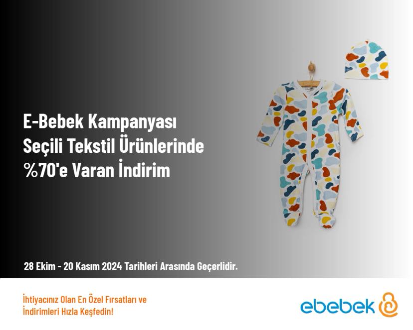 E-Bebek Kampanyası - Seçili Tekstil Ürünlerinde %70'e Varan İndirim