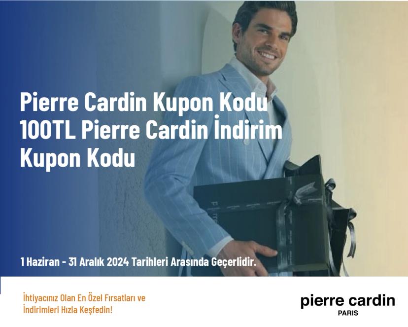 Pierre Cardin Kupon Kodu - 100TL Pierre Cardin İndirim Kupon Kodu