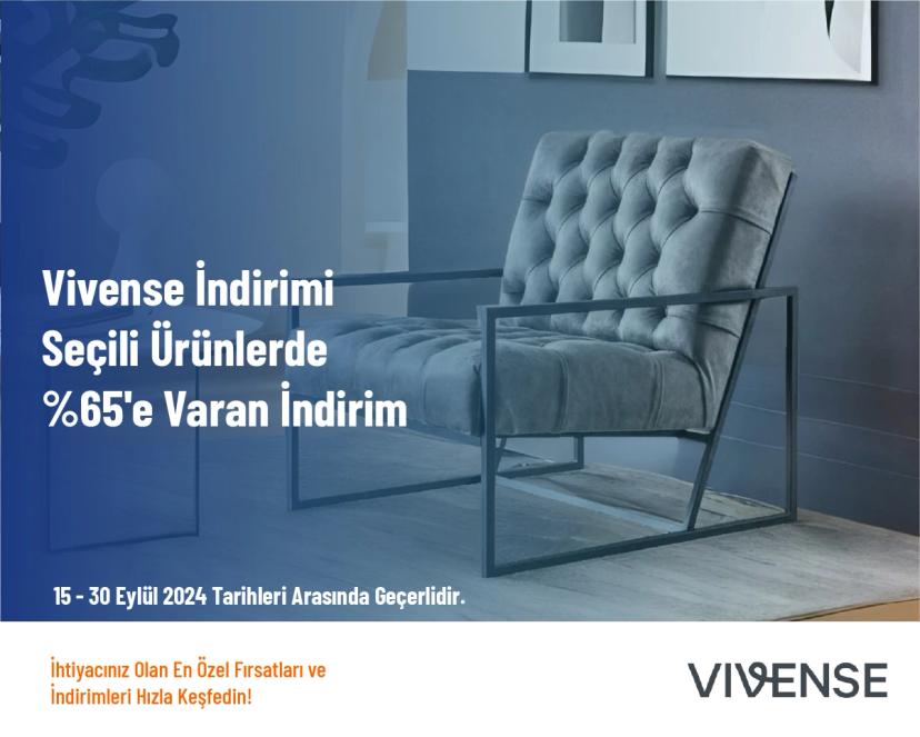 Vivense İndirimi - Seçili Ürünlerde %65'e Varan İndirim