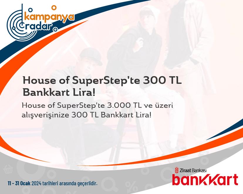 House of SuperStep'te 300 TL Bankkart Lira!