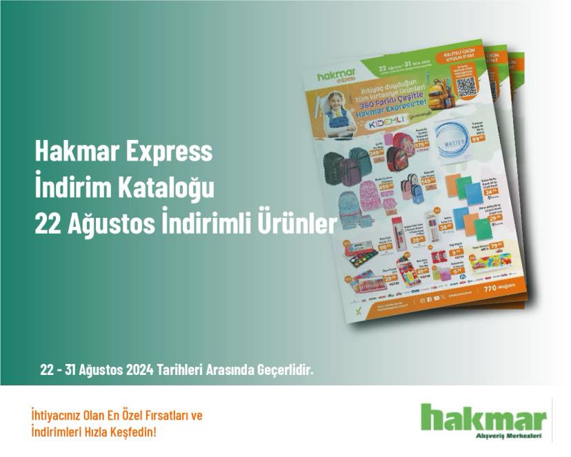 Hakmar Express İndirim Kataloğu - 22 Ağustos İndirimli Ürünler