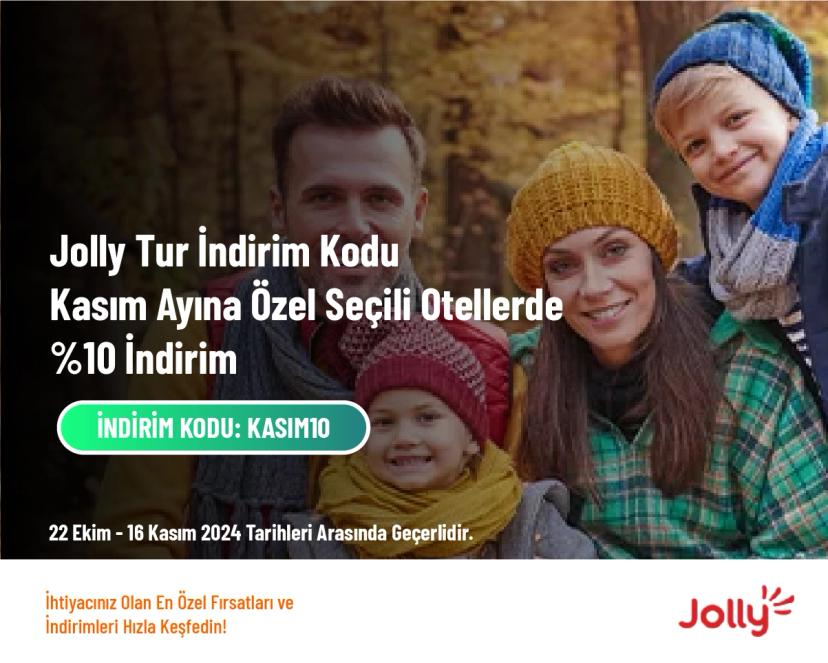 Jolly Tur İndirim Kodu - Kasım Ayına Özel Seçili Otellerde %10 İndirim