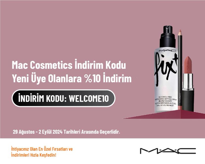 Mac Cosmetics İndirim Kodu - Yeni Üye Olanlara %10 İndirim