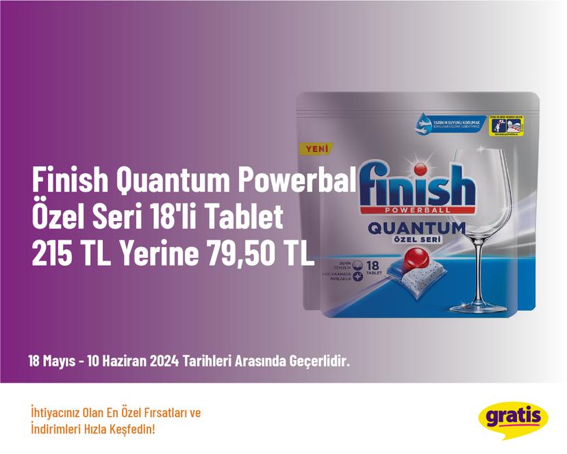 Finish Quantum Powerball Özel Seri 18'li Tablet 215 TL Yerine 79,50 TL