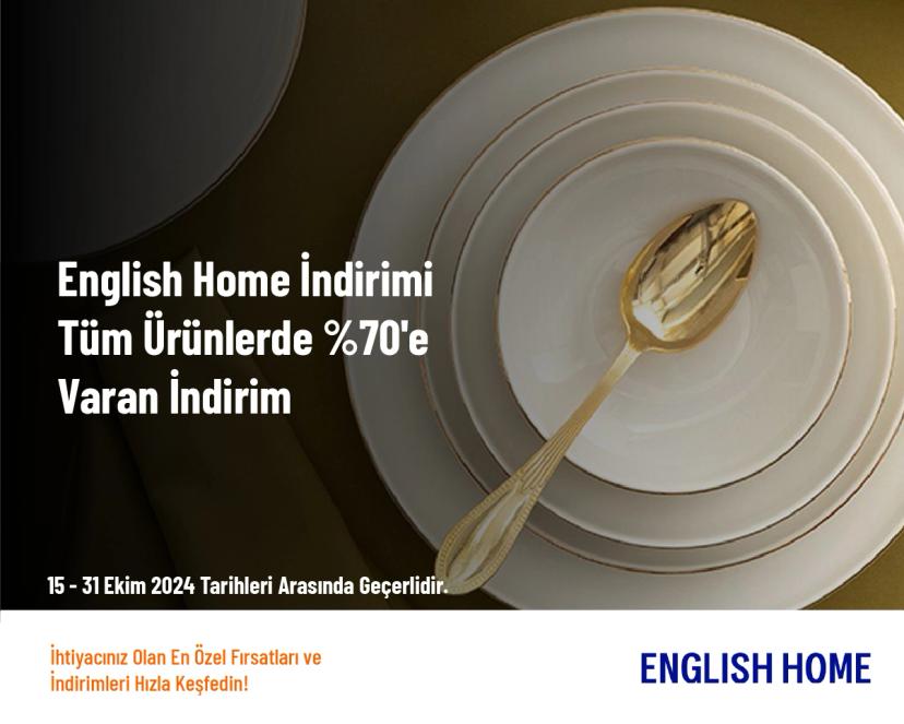 English Home İndirimi - Tüm Ürünlerde %70'e Varan İndirim