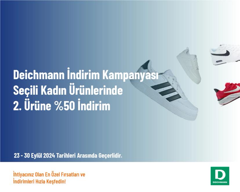 Deichmann İndirim Kampanyası - Seçili Kadın Ürünlerinde 2. Ürüne %50 İndirim