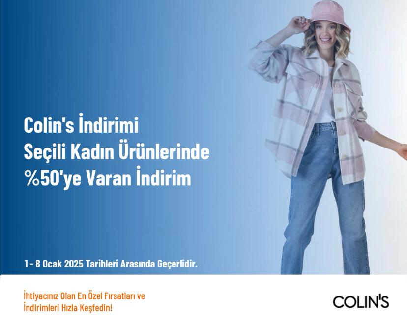 Colin's İndirimi - Seçili Kadın Ürünlerinde %50'ye Varan İndirim