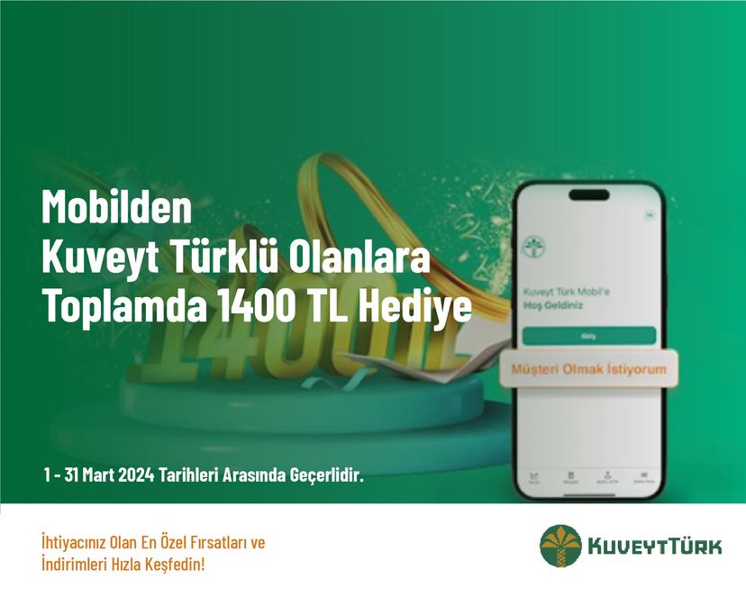 Mobilden Kuveyt Türklü Olanlara Toplamda 1400 TL Hediye