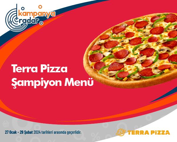 Terra Pizza Şampiyon Menü