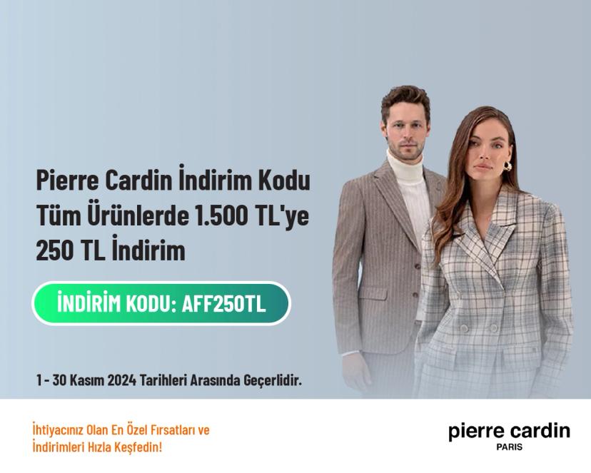 Pierre Cardin İndirim Kodu - Tüm Ürünlerde 1.500 TL'ye 250 TL İndirim