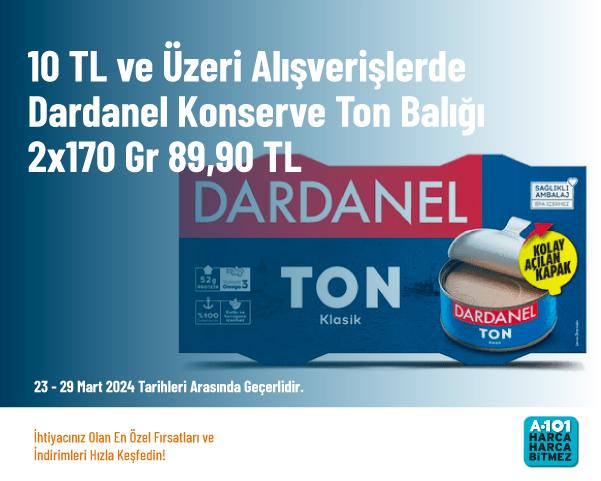 10 TL ve Üzeri Alışverişlerde Dardanel Konserve Ton Balığı 2x170 Gr 89,90 TL
