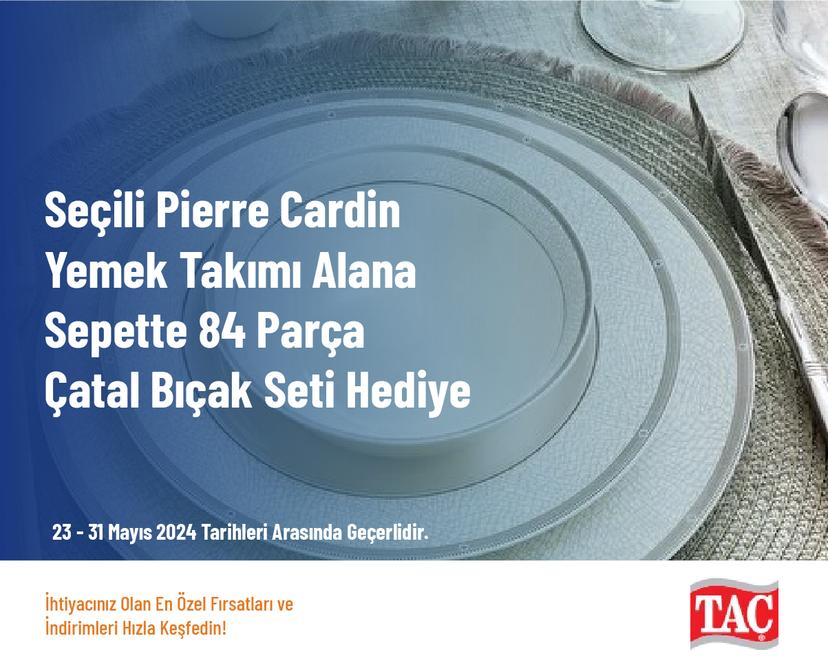 Seçili Pierre Cardin Yemek Takımı Alana Sepette 84 Parça Çatal Bıçak Seti Hediye