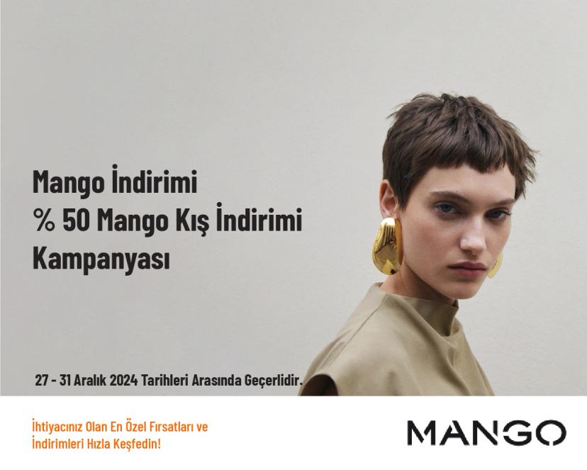 Mango İndirimi - % 50 Mango Kış İndirimi Kampanyası