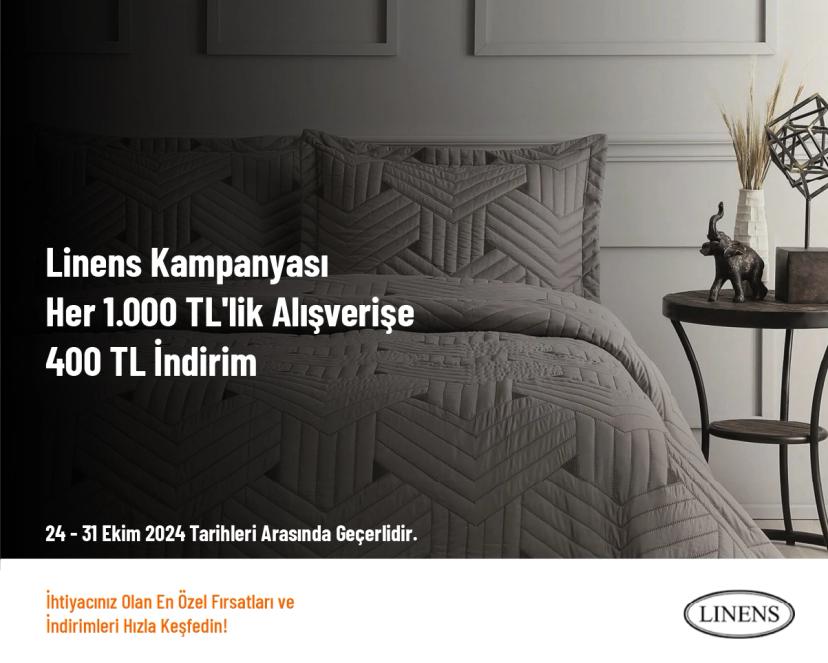 Linens Kampanyası - Her 1.000 TL'lik Alışverişe 400 TL İndirim