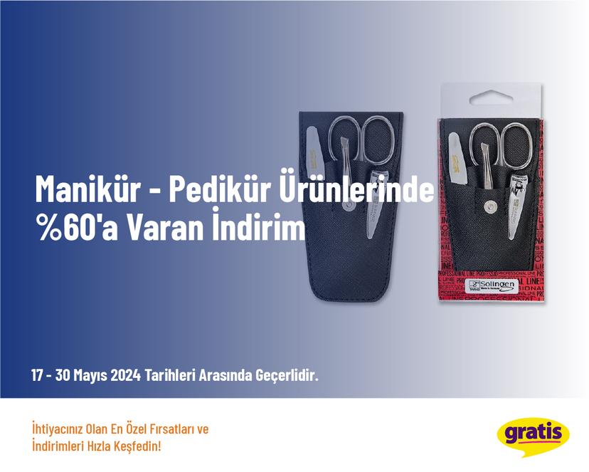 Manikür - Pedikür Ürünlerinde %60'a Varan İndirim