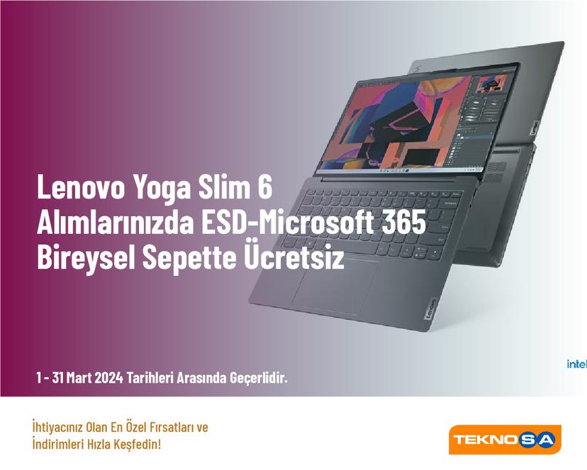 Lenovo Yoga Slim 6 Alımlarınızda ESD-Microsoft 365 Bireysel Sepette Ücretsiz