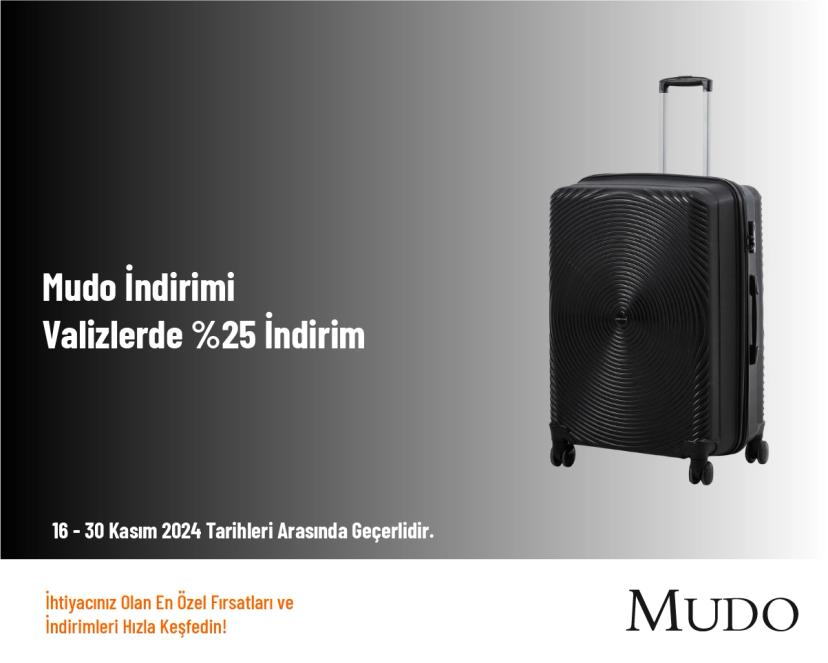 Mudo İndirimi - Valizlerde %25 İndirim