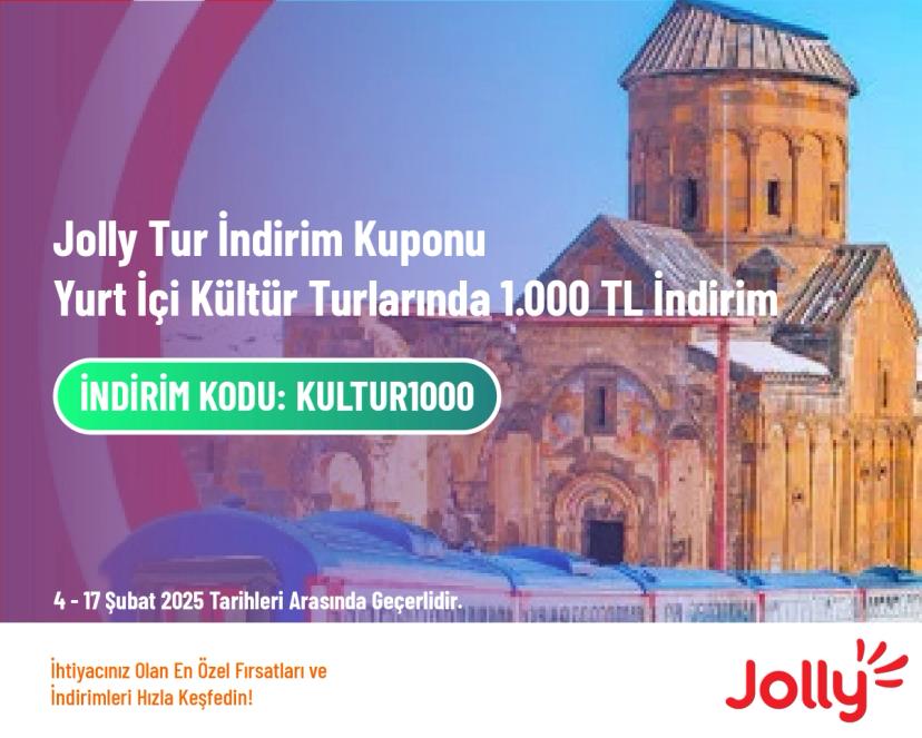 Jolly Tur İndirim Kuponu - Yurt İçi Kültür Turlarında 1.000 TL İndirim