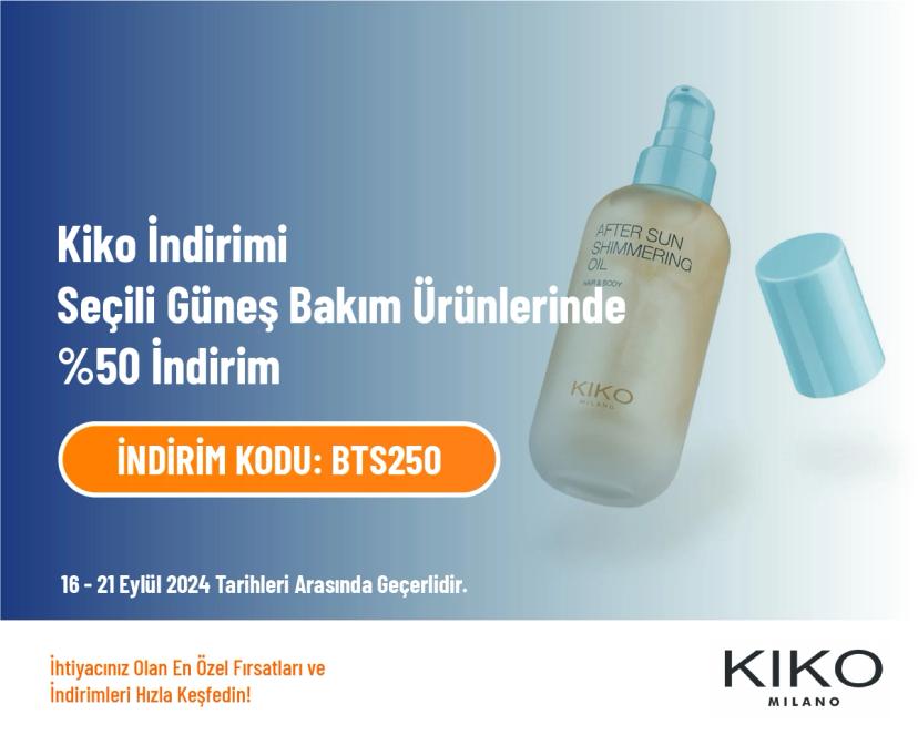 Kiko İndirimi - Seçili Güneş Bakım Ürünlerinde %50 İndirim