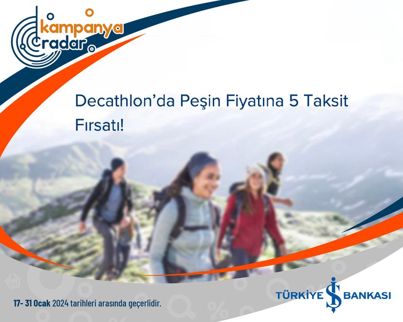 Türkiye İş Bankası Decathlon’da Peşin Fiyatına 5 Taksit Fırsatı!