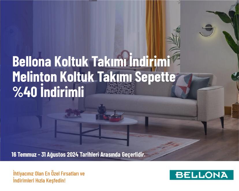 Bellona Koltuk Takımı İndirimi - Melinton Koltuk Takımı Sepette %40 İndirimli