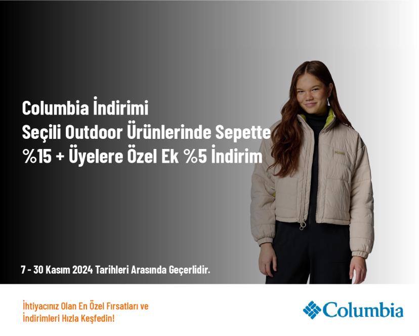 Columbia İndirimi - Seçili Outdoor Ürünlerinde Sepette %15 + Üyelere Özel Ek %5 İndirim