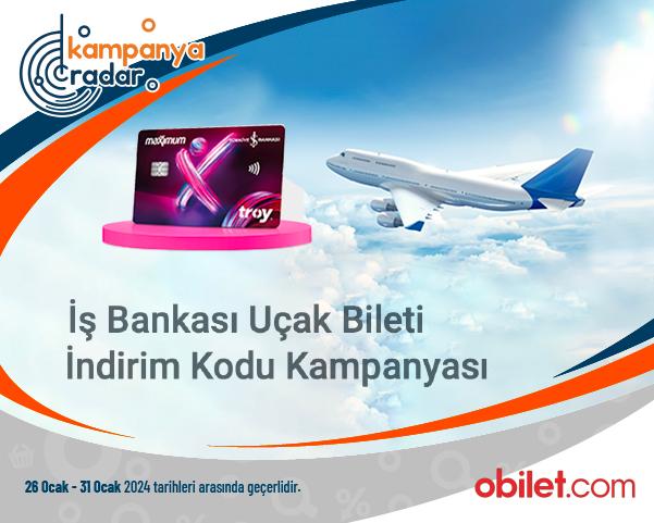 Obilet İş Bankası Uçak Bileti İndirim Kodu Kampanyası