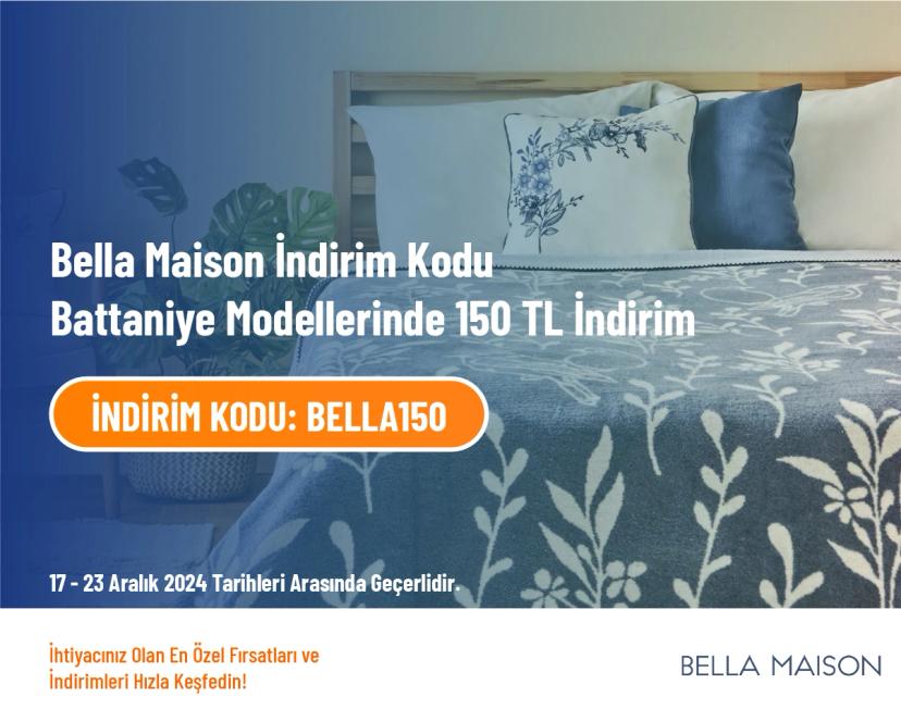 Bella Maison İndirim Kodu - Battaniye Modellerinde 150 TL İndirim