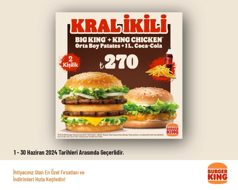 Burger King Kampanyası - Kral İkili Menü 270 TL'den Başlayan Fiyatlarla