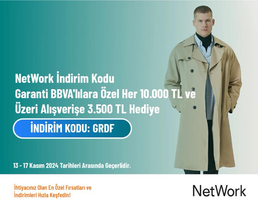 NetWork İndirim Kodu - Garanti BBVA'lılara Özel Her 10.000 TL ve Üzeri Alışverişe 3.500 TL Hediye