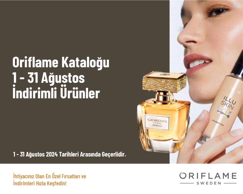 Oriflame Kataloğu - 1 - 31 Ağustos İndirimli Ürünler