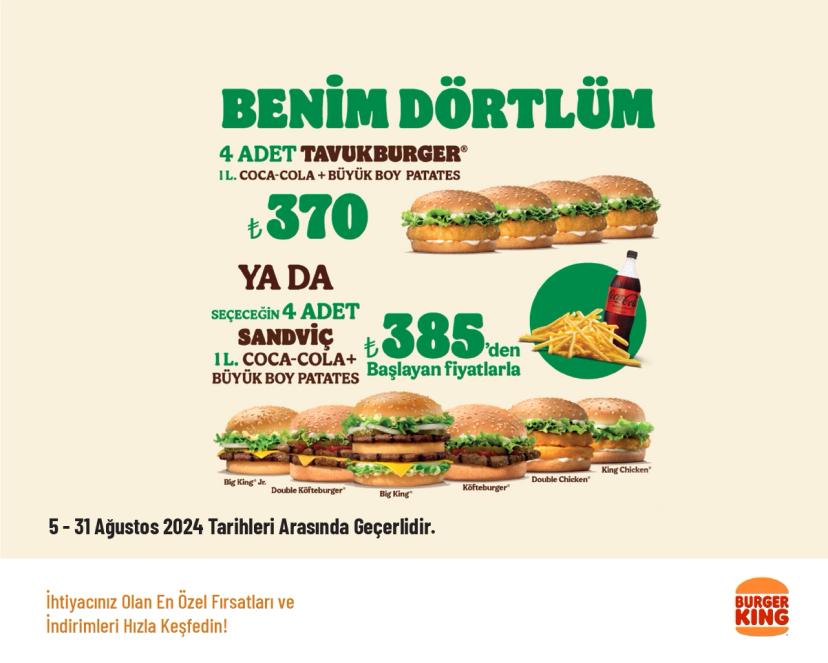 Burger King İndirimi - Benim Dörtlüm Menü 370 TL'den Başlayan Fiyatlarla