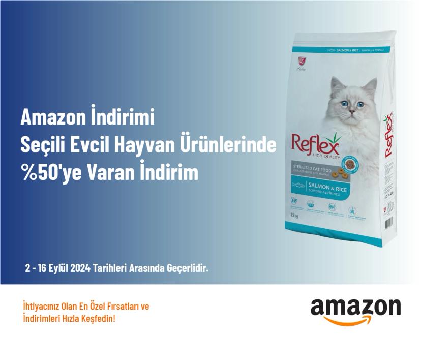 Amazon İndirimi - Seçili Evcil Hayvan Ürünlerinde %50'ye Varan İndirim