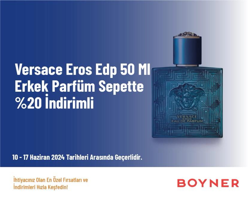 Versace Eros Edp 50 Ml Erkek Parfüm Sepette %20 İndirimli