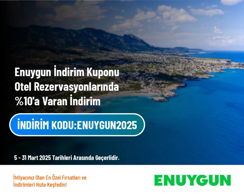 Enuygun İndirim Kuponu - Otel Rezervasyonlarında %10'a Varan İndirim